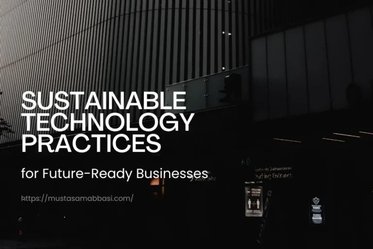 Sustainable Technology Practices
